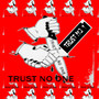 Trust No One (Explicit)