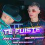 TE FUISTE (feat. Eselfranmami & byalanlukke)