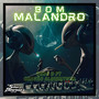 Bom Malandro (Explicit)