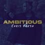 Ambitious (Explicit)