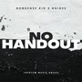 No Handout (feat. Boidee) [Explicit]