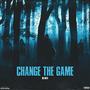 Change The Game (Explicit)