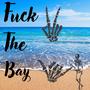 **** the Bay (feat. Modrip) [Explicit]