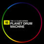 Planet Drum Machine