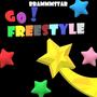 GO!FREESTYLE (feat. Brammmstar) [Explicit]