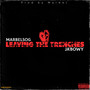 Leaving the Trenches (Explicit)