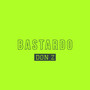 Bastardo (Explicit)