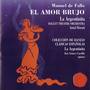 El Amor Brujo / Colección De Danzas Clásicas Españolas