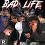 Bad Life (Explicit)