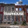 Traphouse (Explicit)