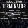 Todd Terry Presents: Terminator