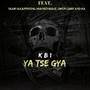 Ya Tse Gya (Explicit)