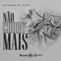 Não Choro Mais (Explicit)