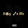 Dawg In Me (Explicit)