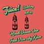 Juice!(sibling kid's) [feat. vicecity Kevo] [Explicit]