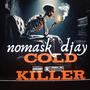 Cold killer (Explicit)