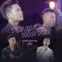 Tôi Bước Vào yêu (feat. Thế Vũ)