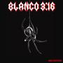 BLANCO 3:16 (Explicit)