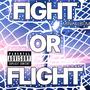 FIGHT OR FLIGHT (Explicit)