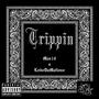 Trippin' (Explicit)