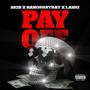 PAY OFF (feat. Nano Shayray & Laski) [Explicit]