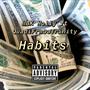 Habits (feat. QuadiFrmDaTrinity) [Explicit]