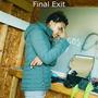 Final Exit (Explicit)