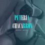 Puteria Chacarron (feat. Jepito El Nigga)