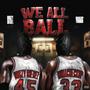 We All Ball (feat. Runacheckup Youngn) [Explicit]