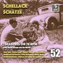 Schellack Schätze: Treasures on 78 RPM from Berlin, Europe & the World, Vol. 52