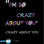 Crazy About You - Single