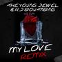 My love (feat. The young Jewel) [Cover song] [Explicit]