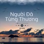 Người Đã Từng Thương