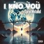 I Kno You (Explicit)