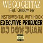 We Go Gettaz (Instrumental with Hook) [feat. Chubbah Day] [Explicit]