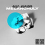 Good Morning Melancholy (Explicit)