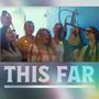 This Far (feat. Mery Steel & Catch Court 2023)