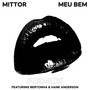 Meu Bem (Remix) [feat. Bertonha & Hank Anderson]