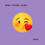 Dear Future Lover (Explicit)