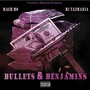 Bullets & Benjamins