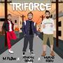 Triforce (feat. Murad Esen & M-Flow) [Explicit]