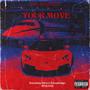 YOUR MOVE (feat. KeBang) [Explicit]