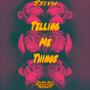 Telling Me Things (Explicit)