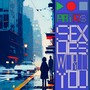 Sex Lies World You