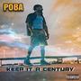 Keep It a Century (Explicit)