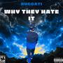 Why They Hate It (Explicit)