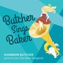 Butcher Sings Baker