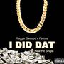 I Did Dat (feat. Payola) [Explicit]