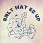 Only Way Is Up (feat. DaYxxngsta) [Explicit]