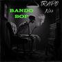 BANDO BOP (Explicit)